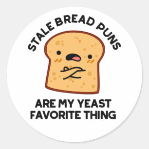 Verouderde broodpuns zijn mijn favoriete ding ronde sticker