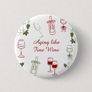 Verouderen Als Fijne Wijn Ronde Button 5,7 Cm