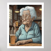 Veroudering Humor |l Oude Dame Drink Bier en Shot Poster (Voorkant)