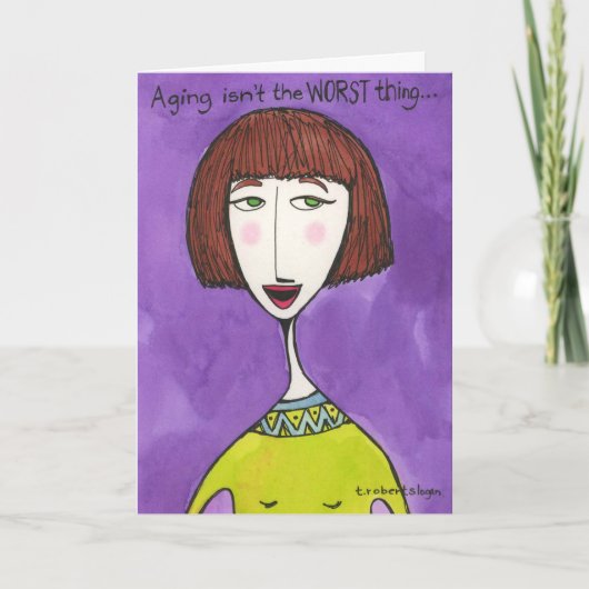 Veroudering is niet het ergste. . . kaart (Voorkant)