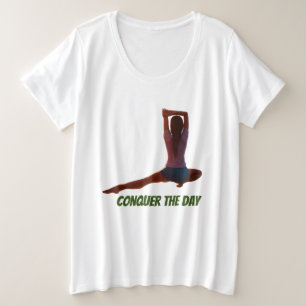 Verover je dag. Voeding door prestaties Grote Maat T-shirt