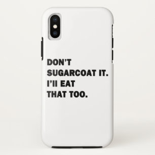 Verpakt het niet mooier dan het is. iPhone x hoesje