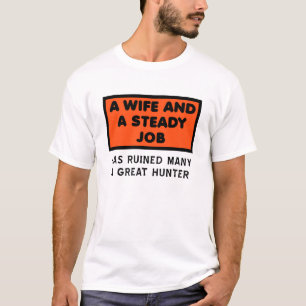 Verpest een geweldige jager Grappige T-shirt