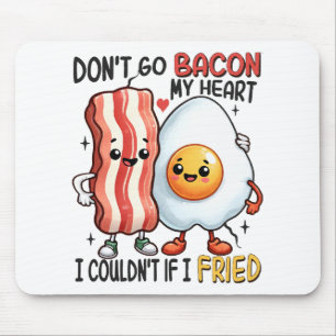 Verpest mijn hart niet met bacon muismat