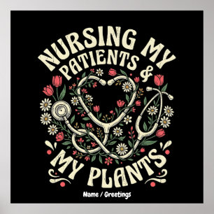 Verpleeg Mijn Patiënten & Mijn Planten Retro Bloem Poster