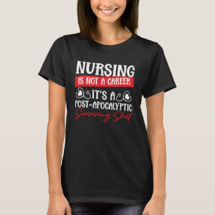 Verpleegkunde is geen carrière, het is een post-ap t-shirt