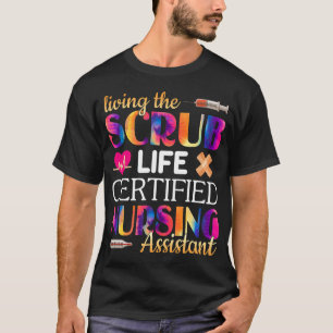 Verpleegkunde Living The Scrubs Life Gecertificeer T-shirt