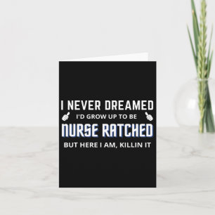 Verpleegkundig geratched Funny Design Nursing Movi Kaart