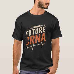 Verpleegkundige anesthesist Student Toekomstige CR T-shirt