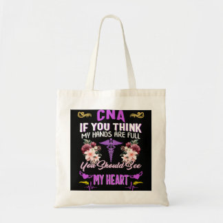 Verpleegkundige CNA als je denkt dat mijn handen v Tote Bag