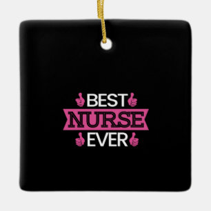 Verpleegkundige Gift Best Nurse Ever Keramisch Ornament