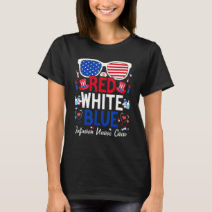 Verpleegkundige juli 4th Rood Wit Blauw Infusie Ve T-shirt