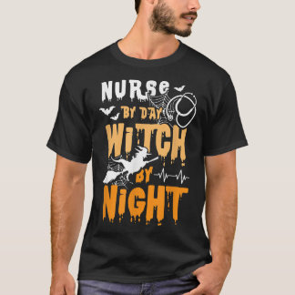 Verpleegkundige per dag heks bij nacht grappige ha t-shirt