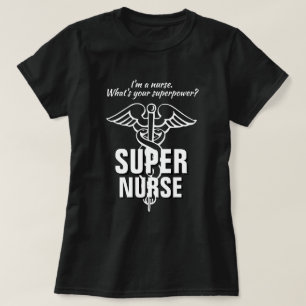Verpleegkundige t shirt Wat is je superkracht?