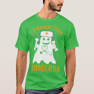Verpleegkundigen die ik vond deze Humerus Funny Gh T-shirt