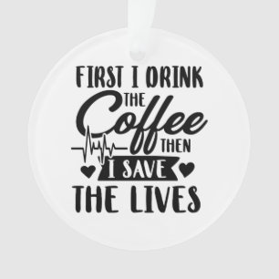 Verpleegkundigen Koffie voor de eerste Drink en Ornament