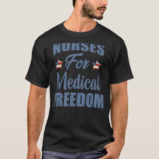 Verpleegkundigen voor medische vrijheid Amerikaans T-shirt
