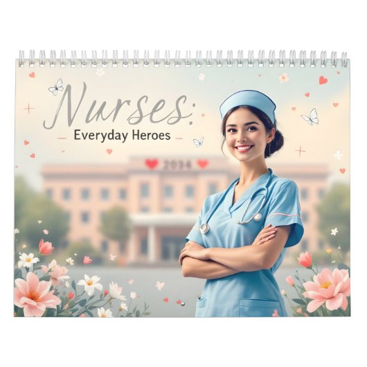 Verpleegkundigen zijn alledaagse helden kalender (Hoes)