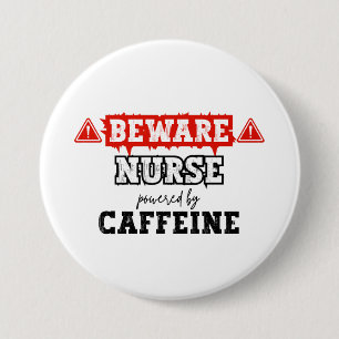 Verpleegster aangedreven door cafeïne Verpleegku Ronde Button 7,6 Cm