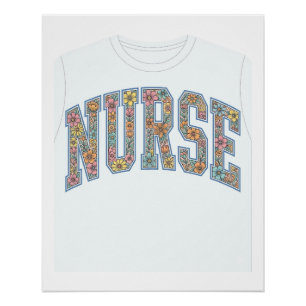 Verpleegster Bloem Letterontwerp T-shirt_1 Perfect Poster
