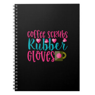Verpleegster Cadeau Koffie Scrubben Rubber Hands Notitieboek