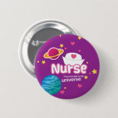 Verpleegster de beste baan in het universum ronde button 5,7 cm (Voorkant /achterkant)