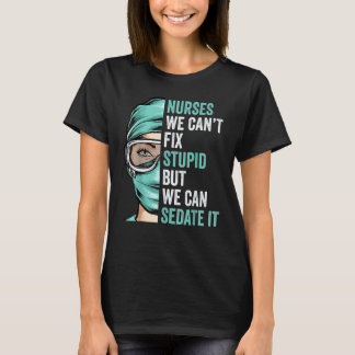 Verpleegster kan stomheid niet genezen, maar we ku t-shirt