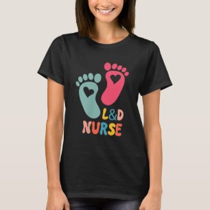 Verpleegster Labor En Bevalling T-shirt L&d Sh