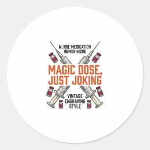 Verpleegster Medicatie Humor Heksachtige Dosis Vin Ronde Sticker