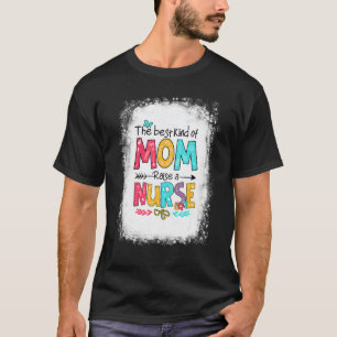 Verpleegster Moeder Moederdag De Beste Soort Moede T-shirt