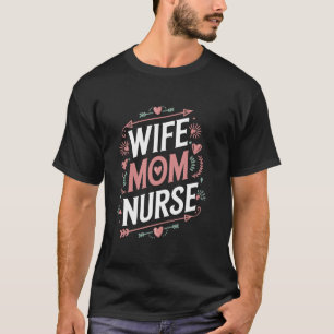 Verpleegster Moeder Vrouw Moeder Verpleegster, Bor T-shirt
