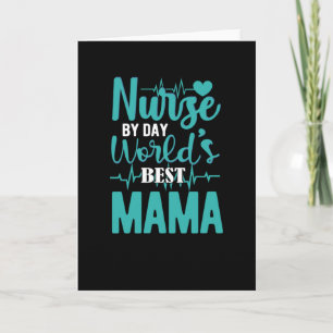 Verpleegster overdag beste mama ter wereld- verple kaart