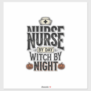 Verpleegster Overdag Heks 's Nachts Halloween Shir Sticker
