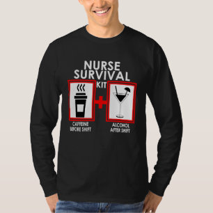 Verpleegster Overlevingskit Caffeïne Voor Dienst C T-shirt