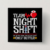 Verpleegster Waardering Grappig Team Nachtdienst V Vierkante Button 5,1 Cm (Voorkant)