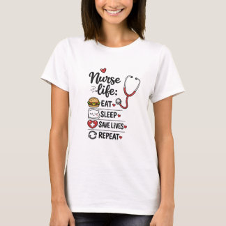 Verpleegsters Leven: Eten Slapen Levens Redden Her T-shirt