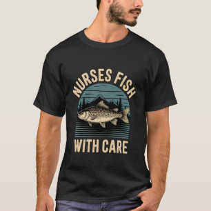 Verpleegsters Vissen met Zorg Medische Grappen Pun T-shirt