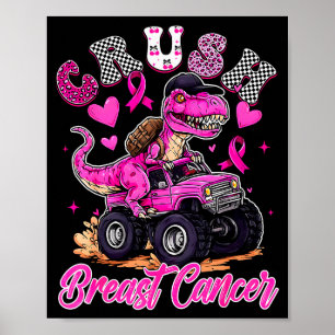 Verpletter Borstkanker Dinosaur T Rex Monster Truc Poster