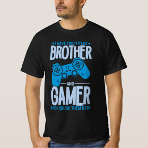 Verpletter twee titels Broer en gamer T-shirt