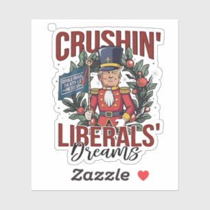 Verpletterende Liberalen Dromen Trump Notenkraker Sticker