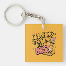 Verpletterende testdag als een baas - Motivatie vo Sleutelhanger