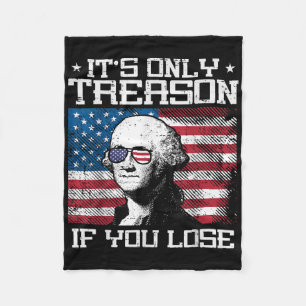 Verraad als je verliest Washington 4 juli patriott Fleece Deken