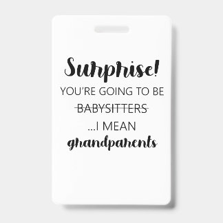 Verrassend dat je babysitters gaat zijn. badge
