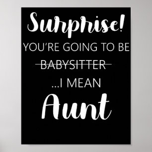 Verrassing je gaat babysitter tante zijn poster