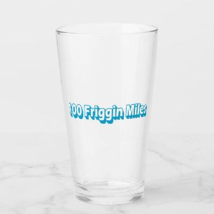 Verre 100 Miles Friggin Ultra Running