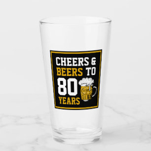 Verre 80e anniversaire Cheers & Bières à 80 ans