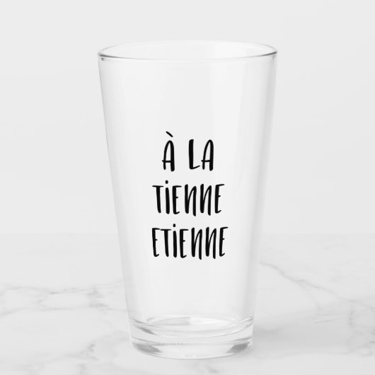 Verre À la tienne Etienne (Devant)