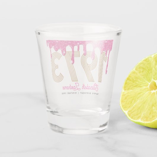 Verre A Shot 1973 Parties scintillant rose goutte 50e Anniversa (Dos)