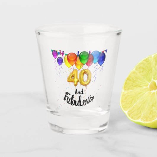 Verre A Shot 40 et fabuleux ballons d'anniversaire (Devant)