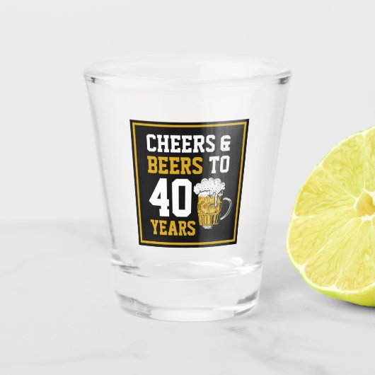 Verre A Shot 40e anniversaire Cheers & Bières à 40 ans  (Devant)